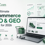 The Ultimate eCommerce SEO & GEO Guide for 2026